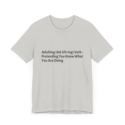 Confession: We're all just winging it. This shirt is your official adulting uniform.